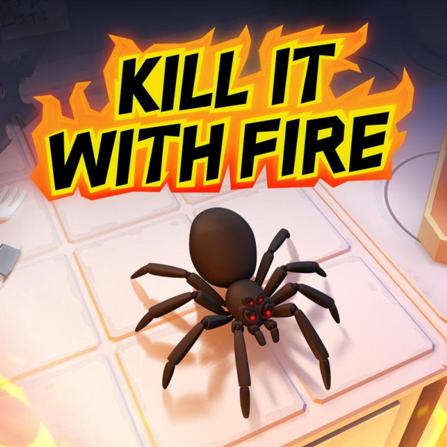 Kill It With Fire