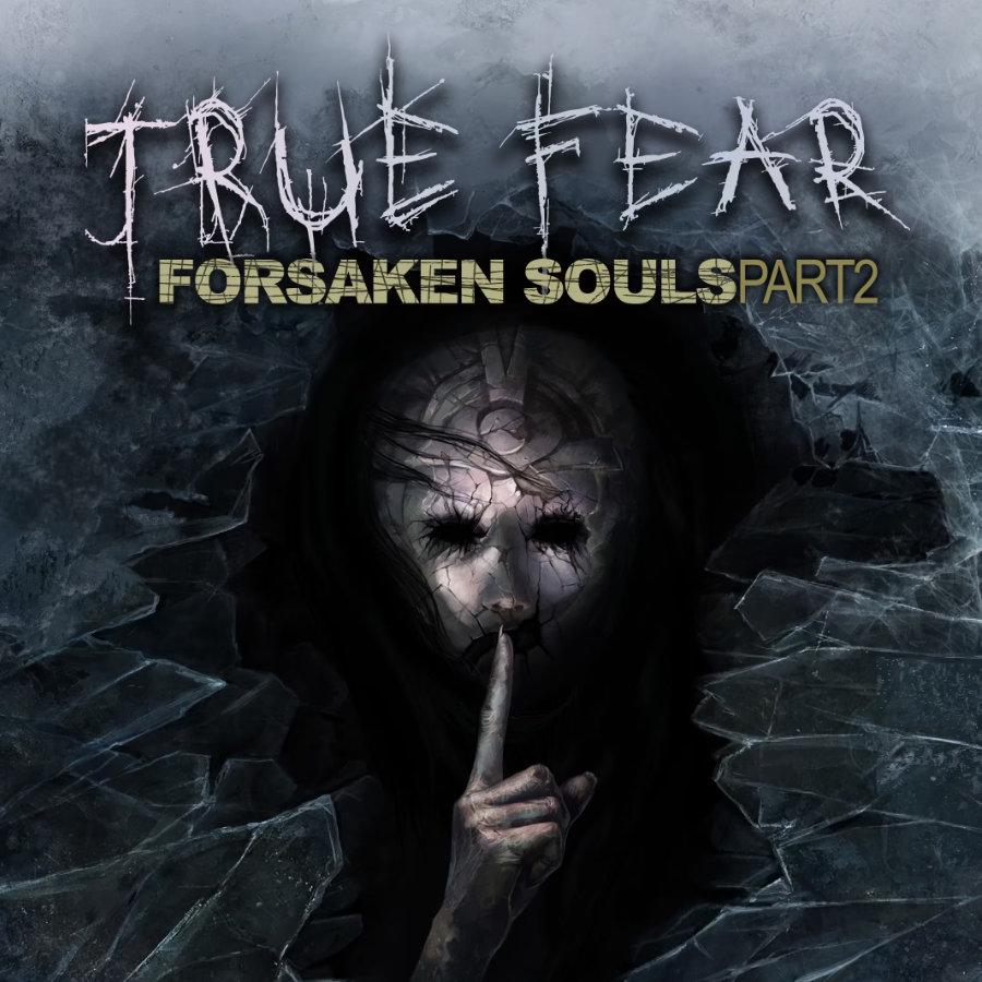 True Fear: Forsaken Souls Part 2
