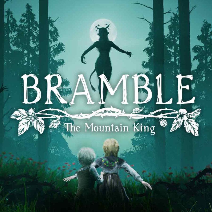 Bramble: The Mountain King
