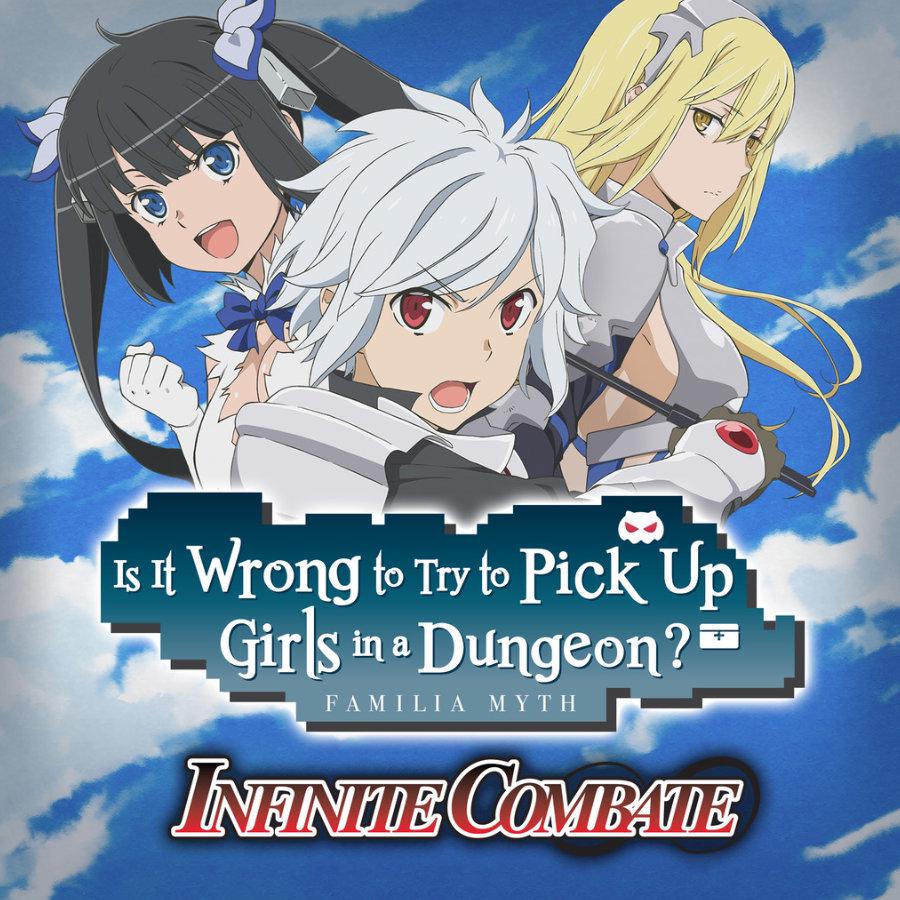 Is It Wrong to Try to Pick Up Girls in a Dungeon? Infinite Combate