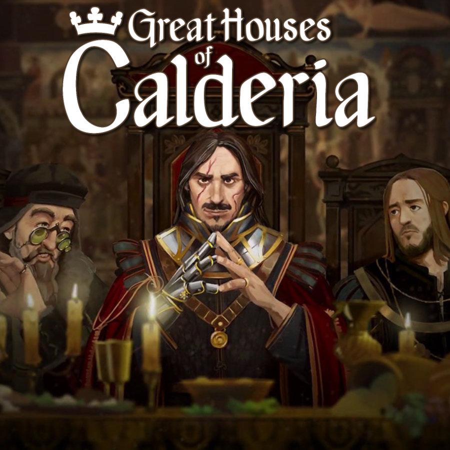 Great Houses of Calderia